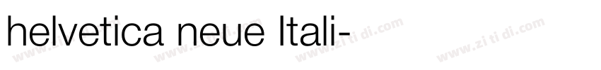 helvetica neue Itali字体转换